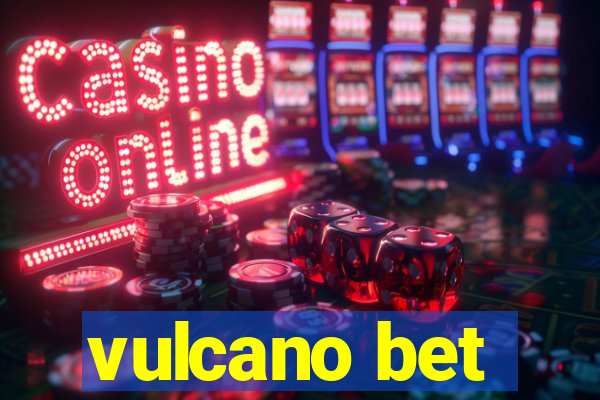 vulcano bet